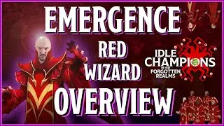 Emergence (Red Wizard) Overview - Idle Champions