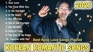 Best Kpop Love Songs Playlist 2025 &hearts;️ Korean Romantic Songs Popular - Beautiful Love Songs 2025
