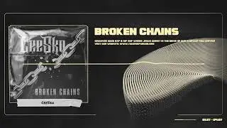 CEESKO - Broken Chains | GOOD RAP & HIP HOP 🔊