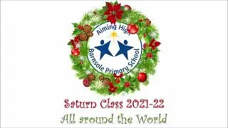 Christmas 2021 - Saturn Class: All Around The World