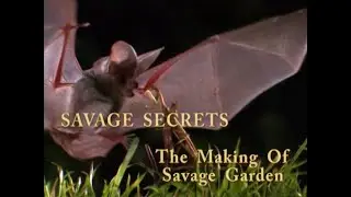 SAVAGE SECRETS  -  The Making Of National Geographic's 