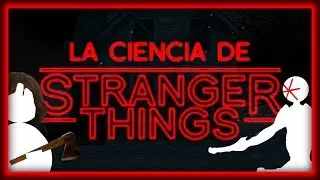 La Ciencia de STRANGER THINGS: ¿Puede existir El Otro Lado?