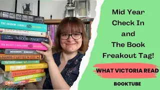 MID YEAR CHECK IN AND THE BOOK FREAKOUT TAG! - What Victoria Read - Booktube