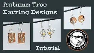 3 Fun Autumn Tree Earring Styles: A Silversmithing Tutorial
