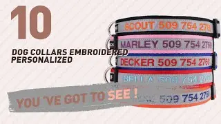 Dog Collars Embroidered Personalized // Top 10 Most Popular