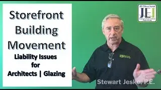 Storefront Building Movement Liability Issues for Architects Glazing Contractors