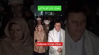 Release Imran Khan.