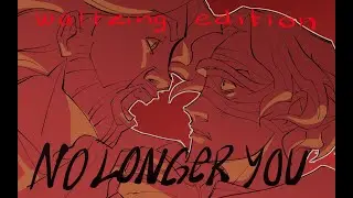 No longer you - Waltzing edition EPIC: the musical animatic