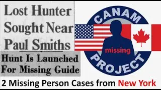 Missing 411 David Paulides Presents two Cases from Upper New York