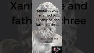 Socrates Life and Death