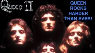 QUEEN ROCKS A LITTLE HARDER! Queen, Queen II REVIEW AND RANKED