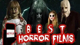 BEST HORROR FILMS ON NETFLIX 2021