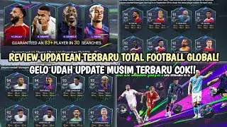 REVIEW UPDATEAN TERBARU DI TOTAL FOOTBALL GLOBAL!! UDAH UPDATE PEMAIN MUSIM TERBARU 25/26 COY!! 😱🔥