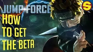 Jump Force First Look (How to get Jump Force Beta Codes in Description)