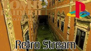 Stream #0471 - 2023 - PS1 - Tomb Raider 2 - All Secrets (levels 2-3)