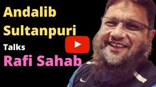 Andalib Majrooh Sultanpuri Talks Rafi Sahab-MRMI