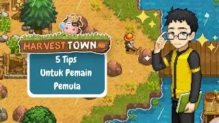 Pemain Pemula Wajib Tau | Harvest Town Indonesia Diary #8