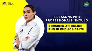 5 Reasons Why professionals should pursue an online PhD in Public Health?