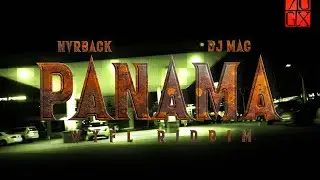 NVRBACK, DJ MAC - PANAMA (Официальный музыкальный видеоклип) | WYFL Riddim