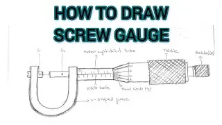 Creating a Precision Instrument || How to Draw a Screw Gauge Diagram || Drawing the Details 1st year