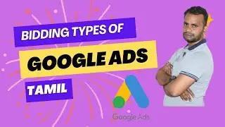 Google ads Bidding Types Tamil | Google Ads Bidding Strategy Tamil