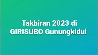 takbiran idul Fitri jerukwudel Girisubo Gunungkidul 2023