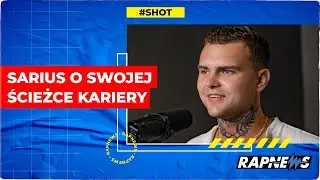 SARIUS o drodze rapera: 