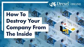 How to Destroy Your Company from the Inside