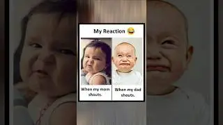 My Reaction 😂 | When Mom Shouts vs Dad Shouts | Funny Baby Meme#trending #funny #viral #memes#foryou