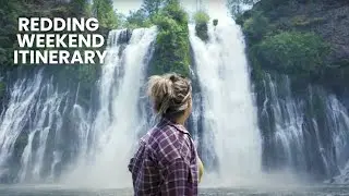 Redding Weekend Itineraries - National and State Parks