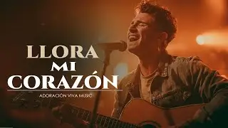 Escucha éste Cántico Te Hará Llorar 😭 Tu corazón Será Restaurado 💔 | Adoración Viva Music