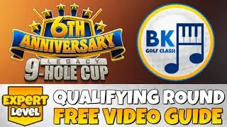 ЭКСПЕРТНЫЙ ОТБОРОЧНЫЙ РАУНД | Кубок Legacy 6th Anniversary 9-луночный | Советы по игре Golf Clash