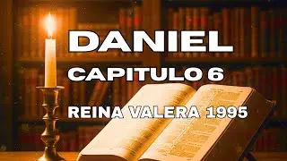 DANIEL 6 (REINA VALERA 1995) | BIBLIA HABLADA AUDIO DEVOCIONAL 