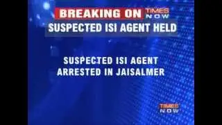 Suspected ISI agent held in Jaisalmer