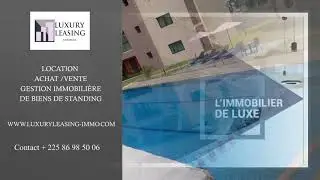 GESTION IMMOBILIERE DE PRESTIGE ABIDJAN LUXURY LEASING IMMOBILIER