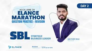 Elance Marathon Question Practise | Strategic Business Leader (SBL) - Day 2 | Jojo Tomy ACCA