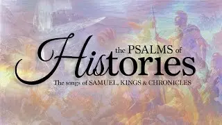 Psalms of the Histories: Psalms 103 and 130