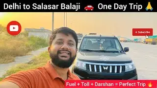 Delhi to Salasar Balaji 🚘 Solo Road Trip | Mandir Darshan & Full Travel Cost 🙏