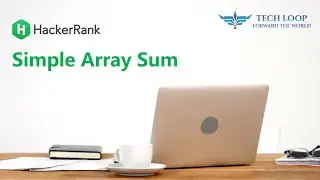 Simple Array Sum Solving || #HackerRank || Tech Loop