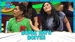 😘 Bopak Ngerayu Boyen, Reaksinya Bikin Studio Pecah! 😂 | Lawan Kata