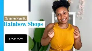 RAINBOW SHOPS TRY ON HAUL | HUGE SUMMER CLOTHING HAUL 2022