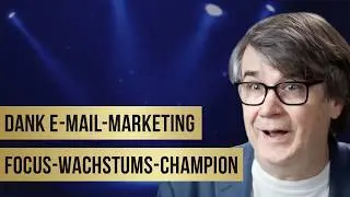 &bdquo;Dank E-Mail-Marketing sind wir Focus-Wachstums-Champion geworden.&ldquo; &ndash; Top-Speaker Hermann Scherer
