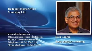 Bala Lodhia: Body energetic cleaning