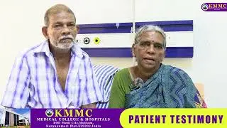 Patient Testimony | A Journey of Healing & Hope at KMMC Medical College & Hospitals