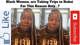 Black Women are Taking Trips to Dubai For This Reason Only...?