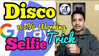 Google Pay Disco & Selfie Trick | 100% Working Tricks | COOLTRICKZ