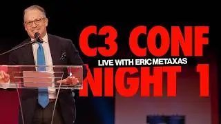 C3 Conference 2026: Night 1 - Special Guest Eric Metaxas