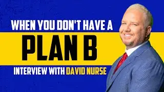 When You Don't Have a Plan B: The True Underdog Mentality with David Nurse (Pivot & Go)