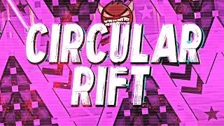 NEW PINK NINE CIRCLES?! | CIRCULAR RIFT 100% Complete! (Very Hard Demon)