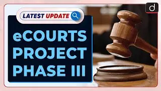 eCourts Project Phase III | Latest update | Drishti IAS English